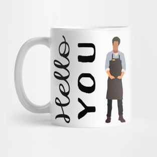 Hello You - Joe Goldberg Mug